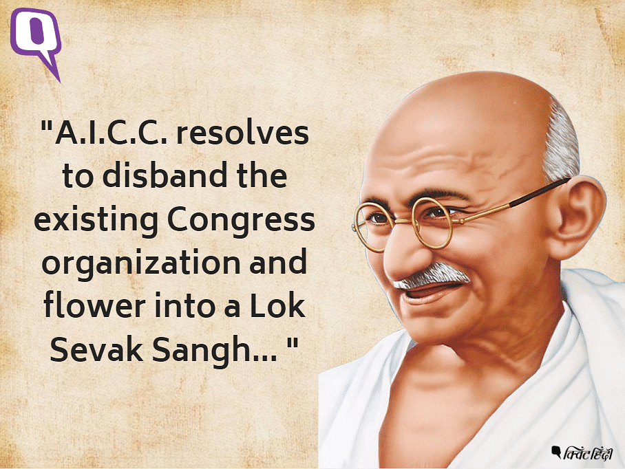 गांधीजी कांग्रेस का नामोनिशान मिटाना नहीं, बल्कि नई चुनौतियों से निपटने के लिए उसे ज्यादा असरदार बनाना चाहते थे