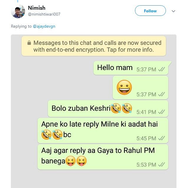अजय ने ट्वीट में लिखा, “काजोल अभी देश में नहीं हैं. आप उनसे वॉट्सऐप पर कॉन्टेक्ट कर सकते हैं.”