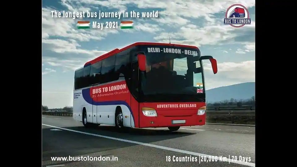 बस से जाएं दिल्ली से लंदन, 70 दिन का टूर, 19 देशों की यात्रा
