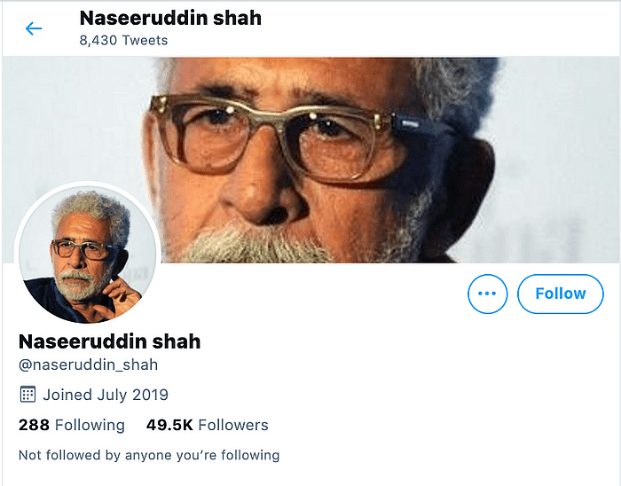 49,000 से ज्यादा यूजर इसे नसीरुद्दीन शाह का असली ट्विटर हैंडल समझकर फॉलो भी कर रहे हैं