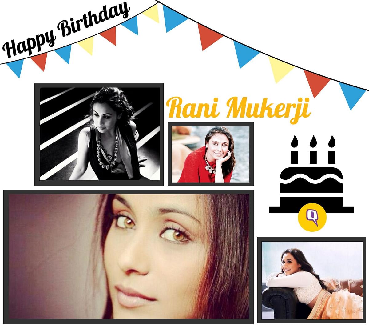 The Quint wishes Rani Mukerji a very happy 37th!