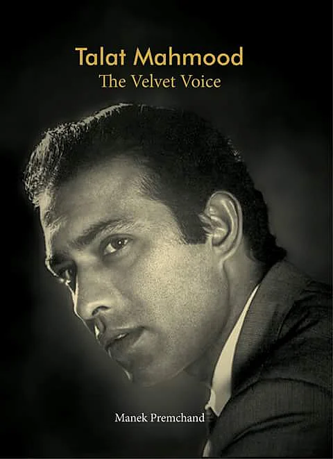 Cover of the book <i>Talat Mahmood: The Velvet Voice </i>by Manek Premchand.