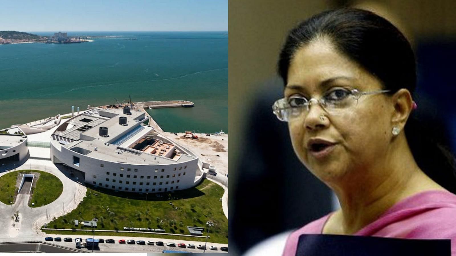 Left: The Champalimaud Foundation in Lisbon where Minal Modi is undergoing breast cancer treatment. Right: Rajasthan CM Vasundhara Raje is the latest to get&nbsp;caught in the Lalit Modi storm (Photo: AFP)