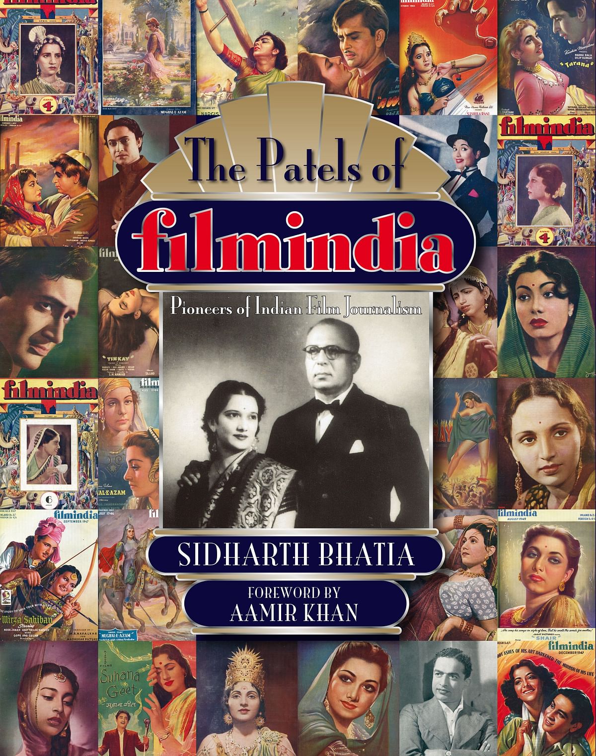 Sidharth Bhatia’s book ‘The Patels of Filmindia’ is an insightful & invaluable record of the history of Indian cinema