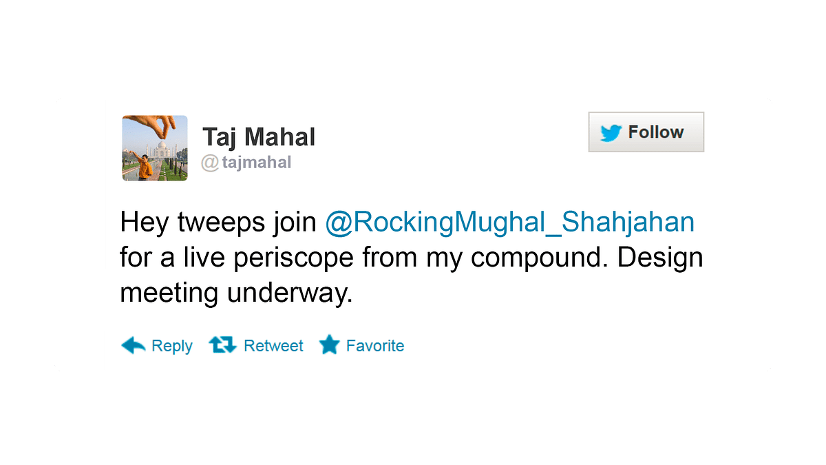 Taj Mahal is the first monument on Twitter. Here’s a look at its history if Twitter had been active since the 1500AD.