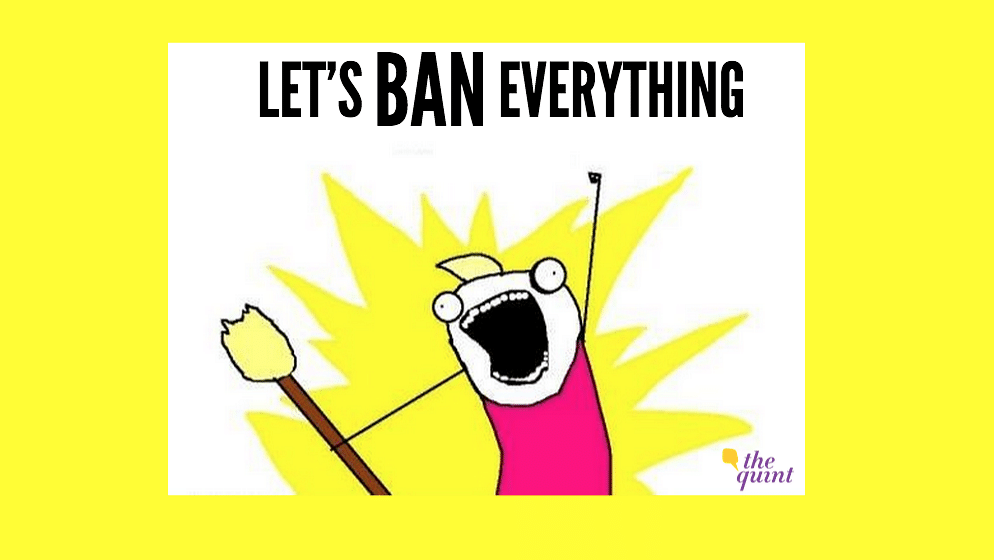 When the best things in life are banned, they might as well ban everything!