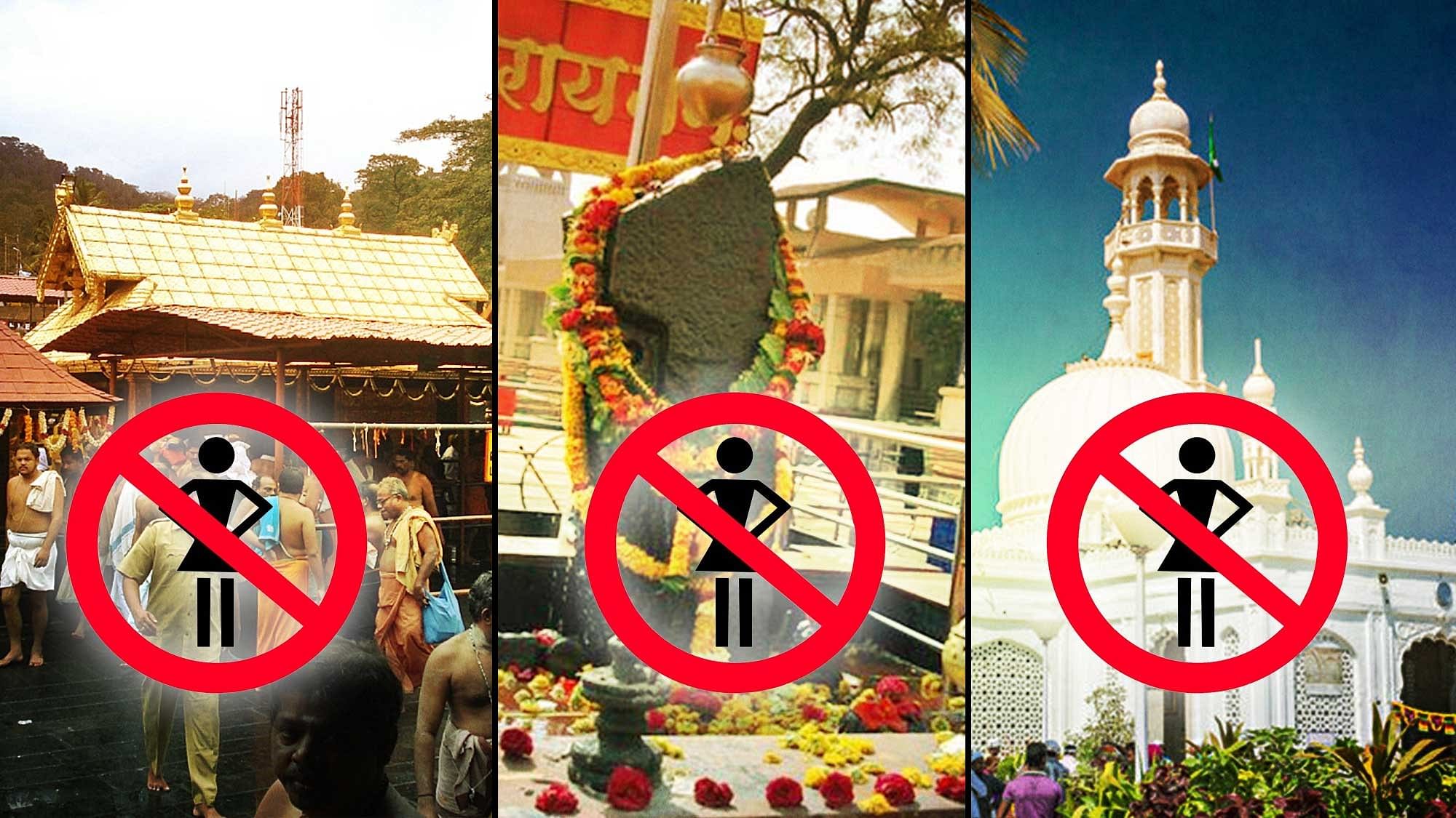 Women are banned from entering Sabarimala, Shani Temple, and the Haji Ali dargah. (Photo:<b> The Quint</b>)