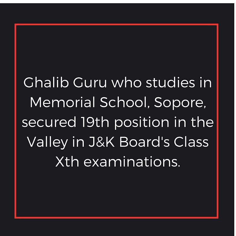  Ghalib Guru, the son of Parliament attack convict Mohammad Afzal Guru scored 95 per cent marks in the JKBOSE boards.