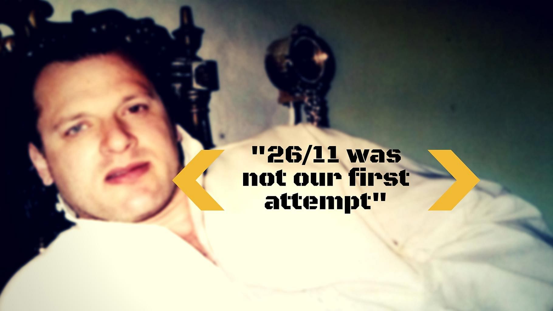 David Coleman Headley gives India the ammo it needs. (Photo: <b>The Quint</b>)