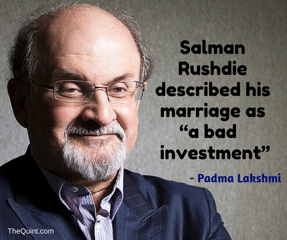 Padma Lakshmi opens up on her disastrous marriage with author Salman Rushdie.
