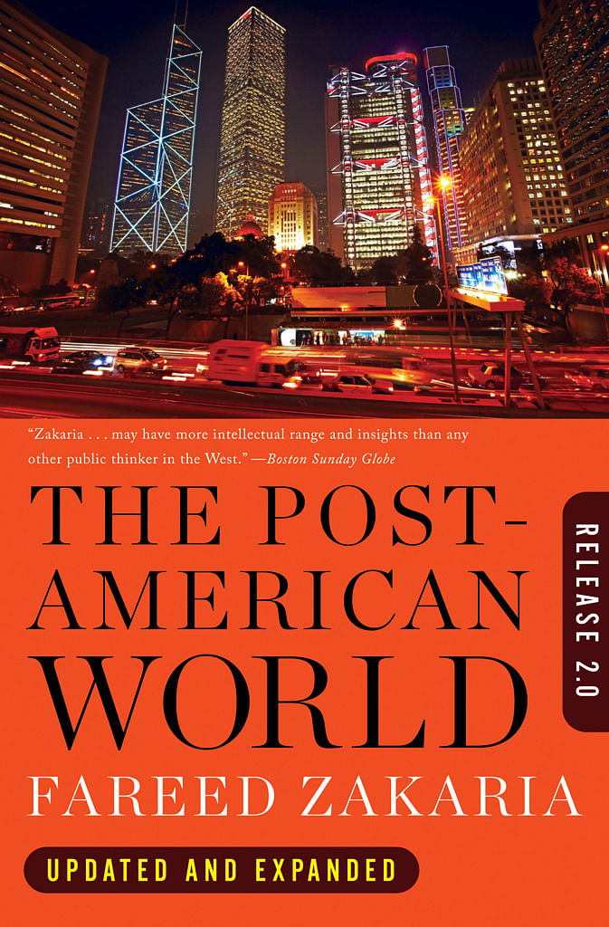 Raghav Bahl writes on how Fareed Zakaria’s ‘The Post-American World’ prompted him to write two of his own books. 