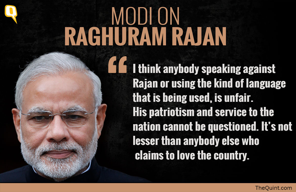 In an interview with Arnab Goswami, Modi supported Raghuram Rajan, appreciating his work for the country.