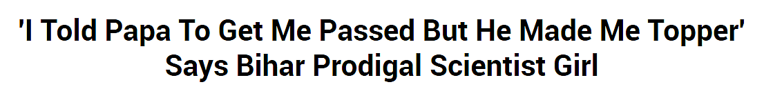 (Screenshot Courtesy: <a href="http://www.indiatimes.com/news/india/i-told-papa-to-get-me-passed-but-he-made-me-topper-says-bihar-prodigal-scientist-girl-257465.html">Indiatimes</a>)