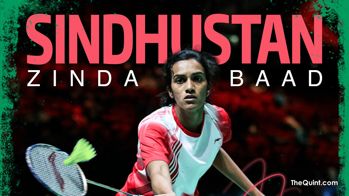  Sindhu will face World Number 1 Carolina Marin in the finals on Friday night. (Photo: <b>TheQuint</b>/AaqibRazaKhan)