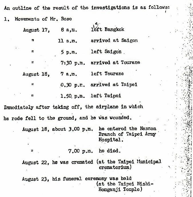 

The report concludes that Netaji met with an air crash on 18 August 1945 and died on the same evening.