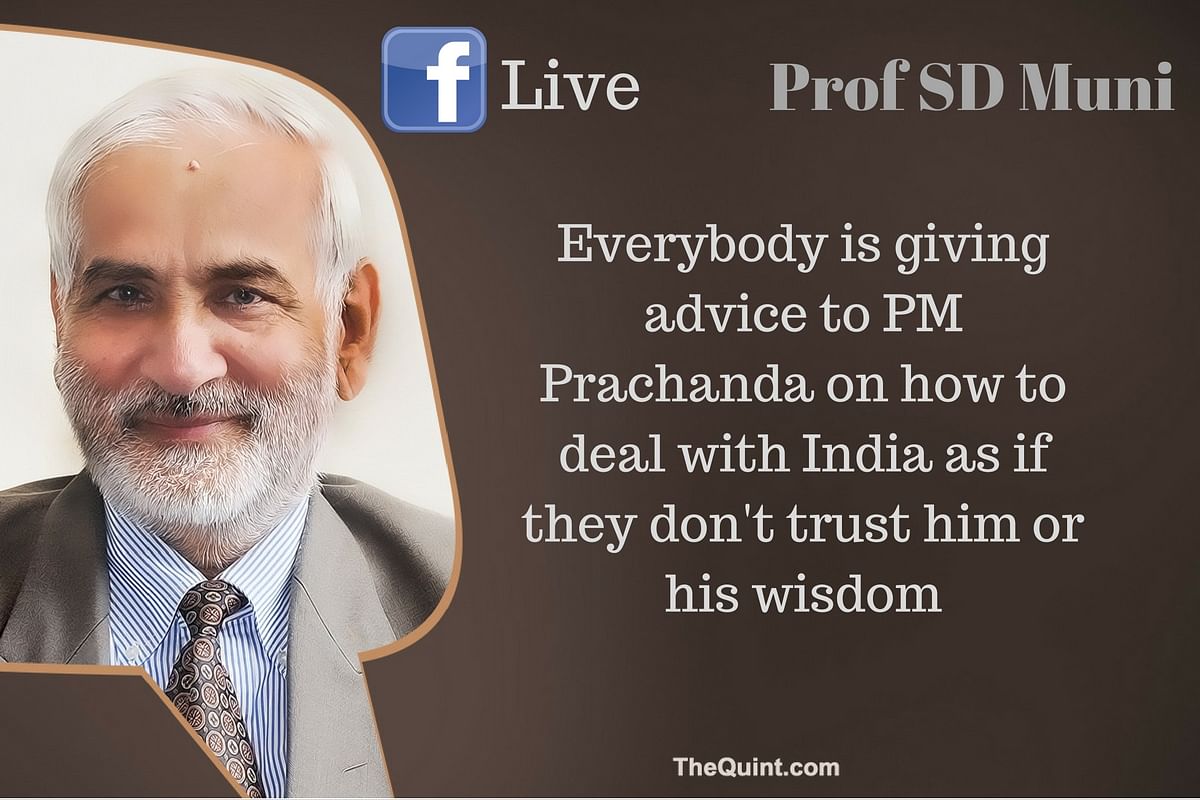 Prof SD Muni joined us for a chat before the arrival of Nepal’s PM Prachanda in India.