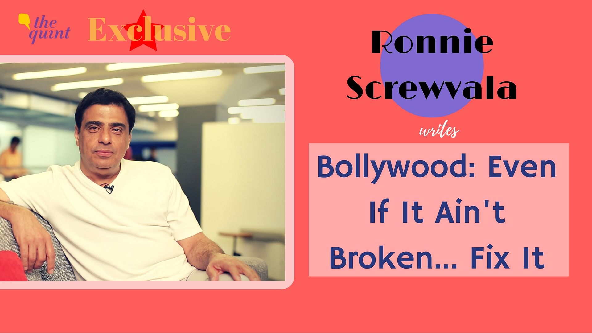 Ronnie Screwvala puts down his thoughts on business in Bollywood in a blog.