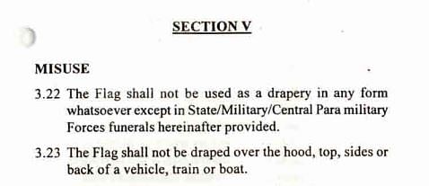 

As per the Flag Code of India, draping the flag in a civilian funeral (if it’s not a state funeral) is an offence.