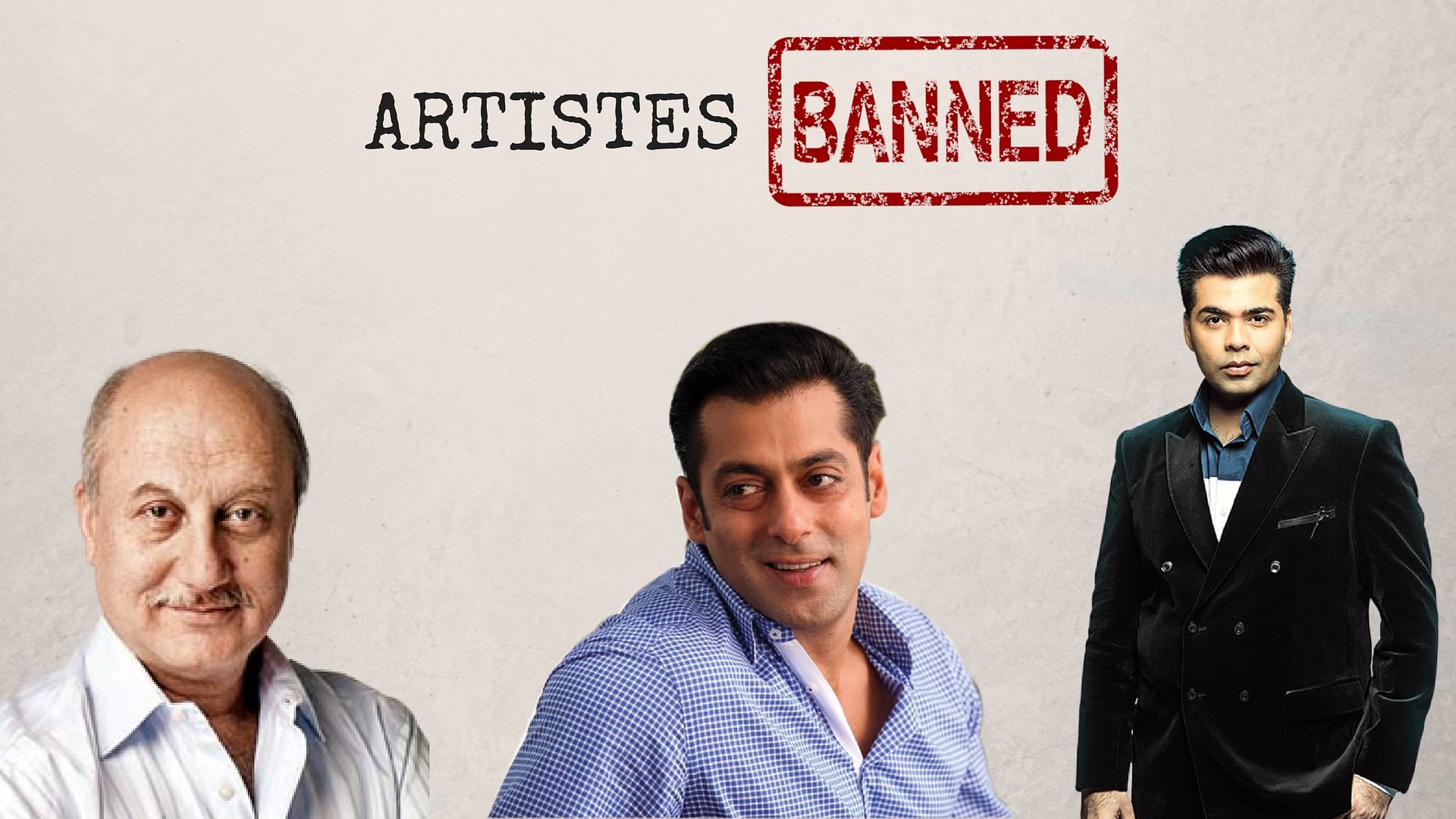 Anupam Kher, Salman Khan and Karan Johar have spoken out on the Pakistani artistes’ ban. (Photo: <b>The Quint</b>)