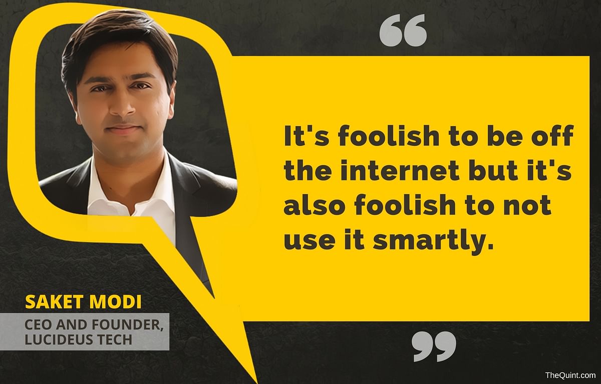 We spoke to Saket Modi, CEO and Founder, Lucideus Tech to find out how to keep our online activities safe. 