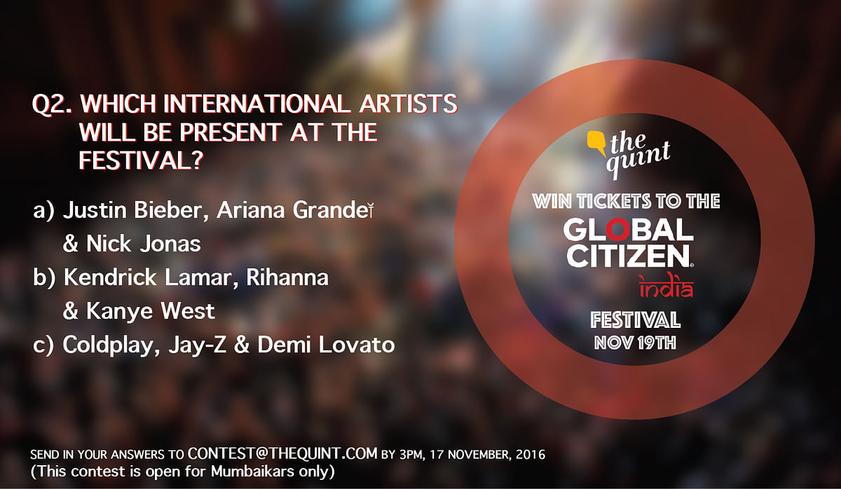 The Quint is getting you tickets to the Global Citizen India Festival.