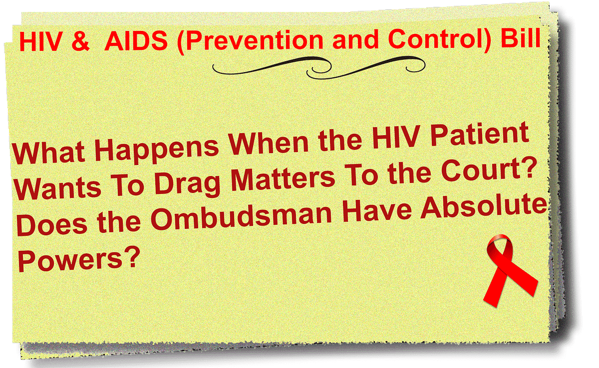 Activists had demanded removal of the phrase “as far as possible” from the current HIV Bill.
