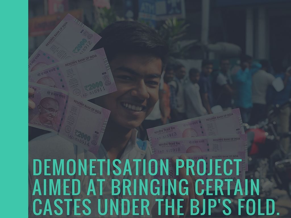 With note ban, Modi has played his hand and is reaching out to non-traditional voters of BJP, writes Sanjay Pugalia.