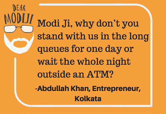 

“Dear Modi ji, I beg you to relieve my fellow Indians of their miseries,” writes a small businessman from Kolkata.
