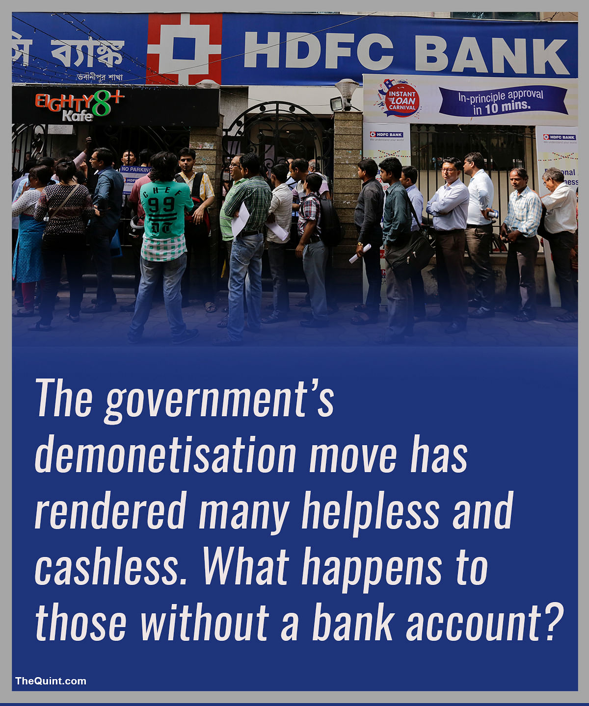Can the government roll out a policy that does not provide for all those who do not have bank accounts?