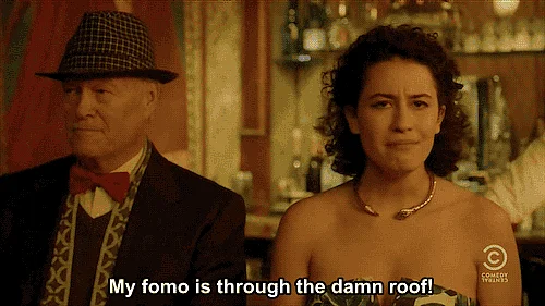 (Source: <a href="http://giphy.com/gifs/broad-city-ilana-glazer-fomo-uhsxJFXxEElq">Giphy</a>)