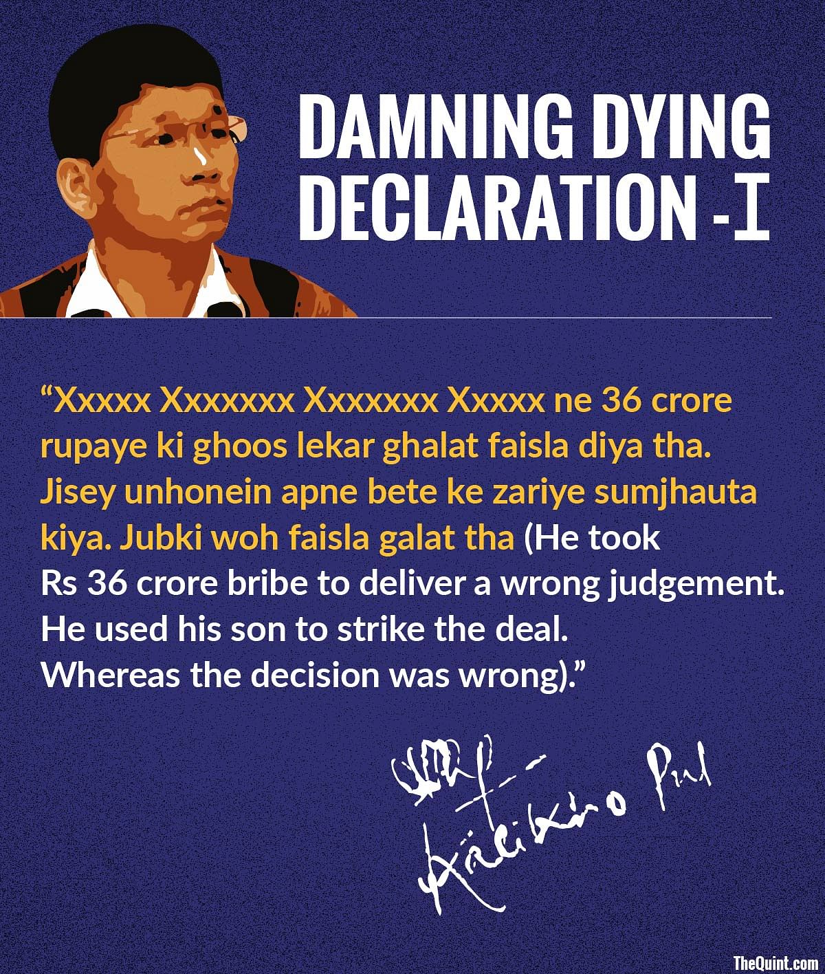 

The suicide note contains names of four top officials in India’s legal fraternity, who demanded bribes from Pul.