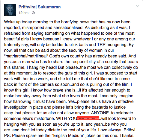 Prithviraj Sukumaran posts an angry Facebook message on the horrifying assault on a Malayalam actress.