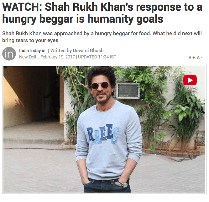 Shah Rukh Khan gave a beggar some food and had the media going crazy over his good deed. What did you expect?