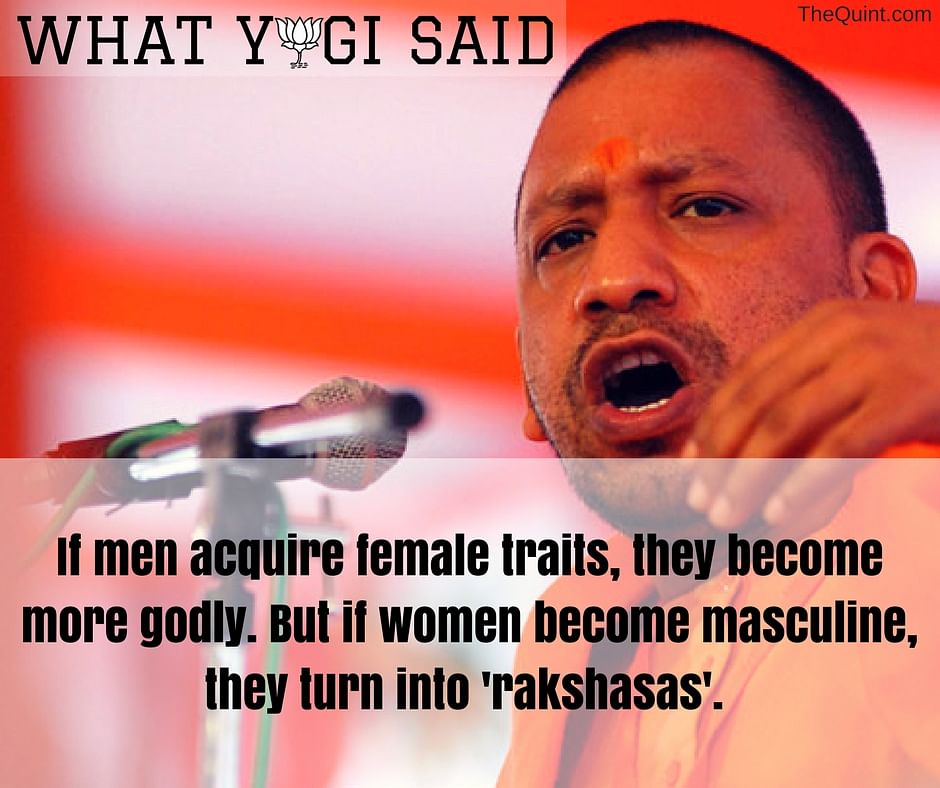 

Yogi opined that women always need to be protected, lest their ‘energy’ goes to waste.