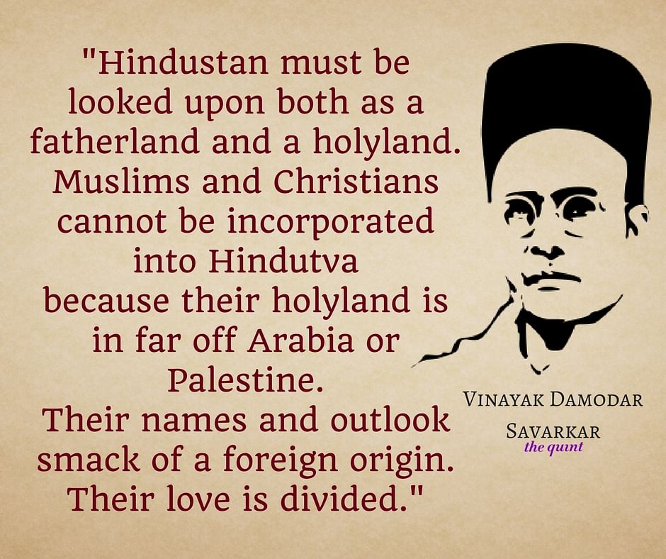 VD Savarkar’s brand of Hindutva was rooted in the idea of an egalitarian and democratic society.