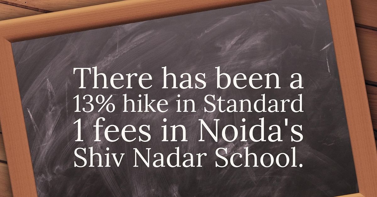 With huge hikes in fees, parents are up in arms against school managements.