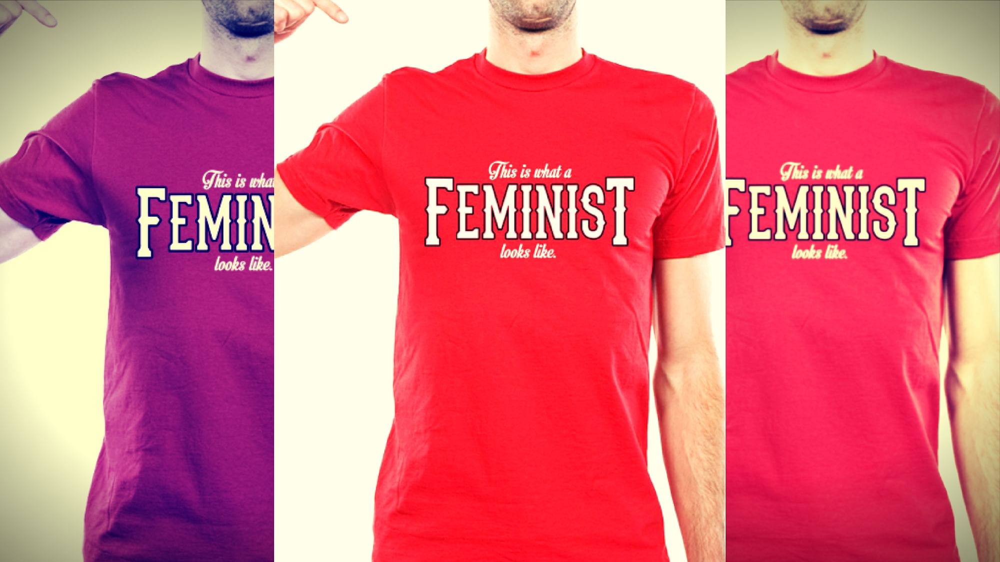 The co-optation of feminism by agenda-driven people needs to stop. (Photo Courtesy: <a href="http://hereticwear.com/wp-content/uploads/2013/05/Feminist-T-shirt-Men-Red.jpg">hereticwear.com</a>/Image altered by <b>The Quint</b>)