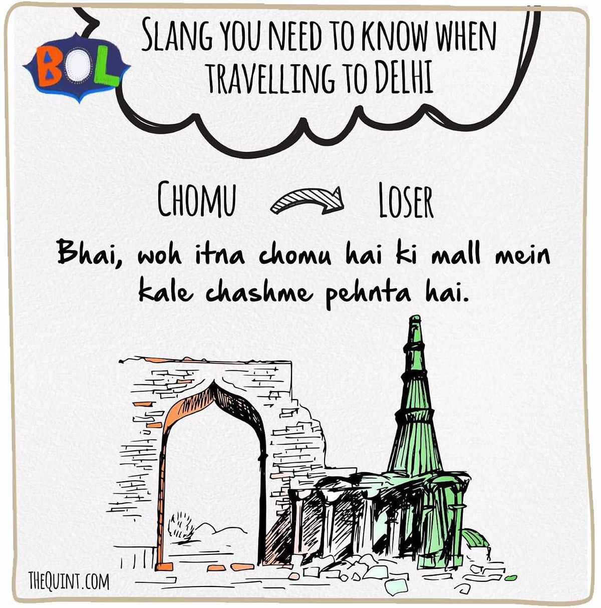 Don’t be a chomu and brush up your Delhiwala lingo!