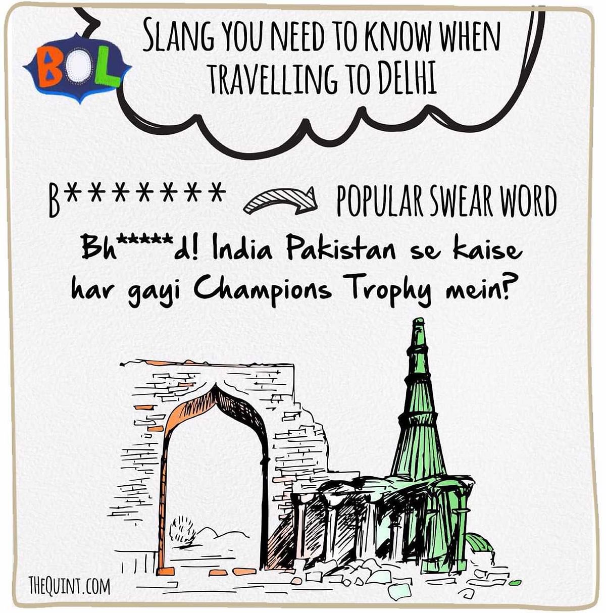 Don’t be a chomu and brush up your Delhiwala lingo!