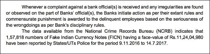 There were fewer counterfeit notes detected in the 8 months after demonetisation as compared to previous years.