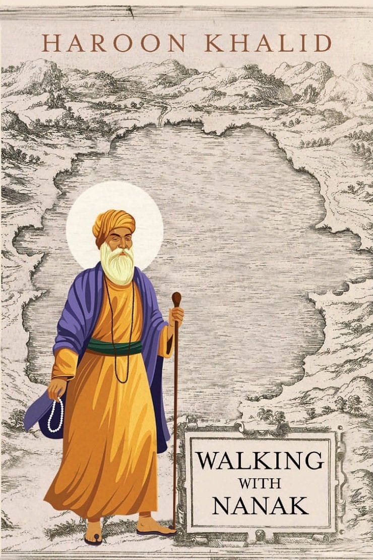 An excerpt from Haroon Khalid’s acclaimed book ‘Walking With Nanak’.
