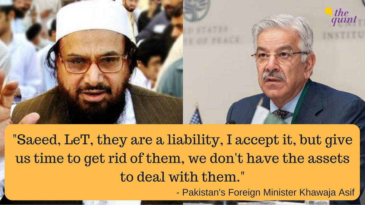 

Pak Foreign Minister Khawaja Asif says the country will need some time to get rid of the ‘liabilities’ like Saeed.