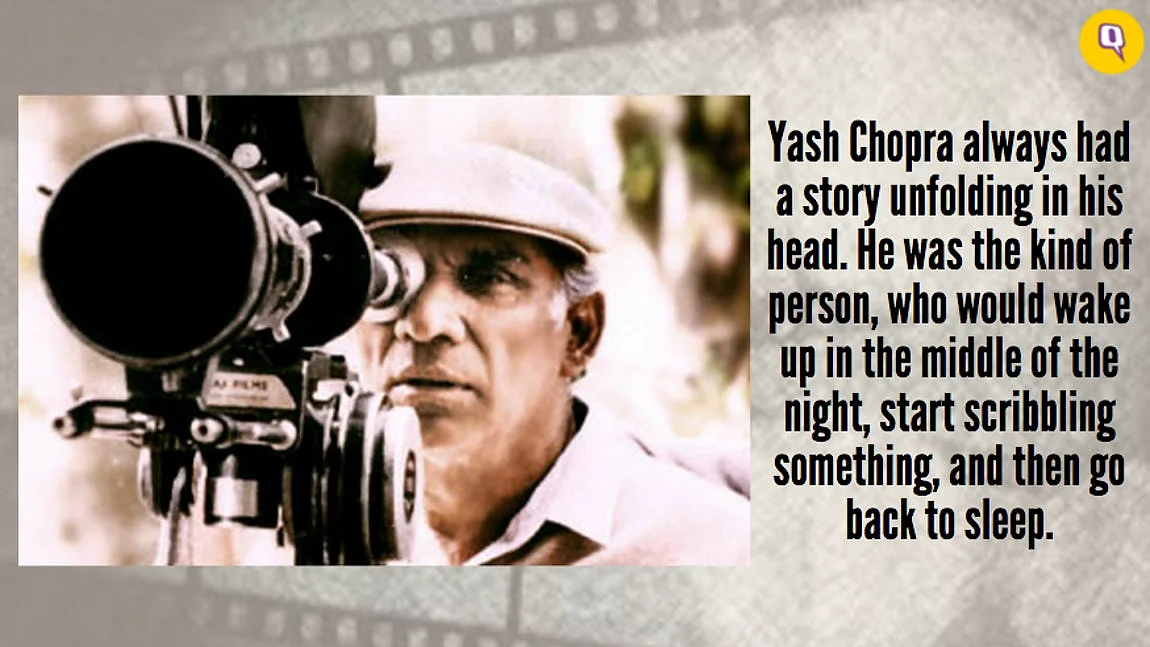 Yash Chopra was completely consumed by the stories he wanted to tell.
