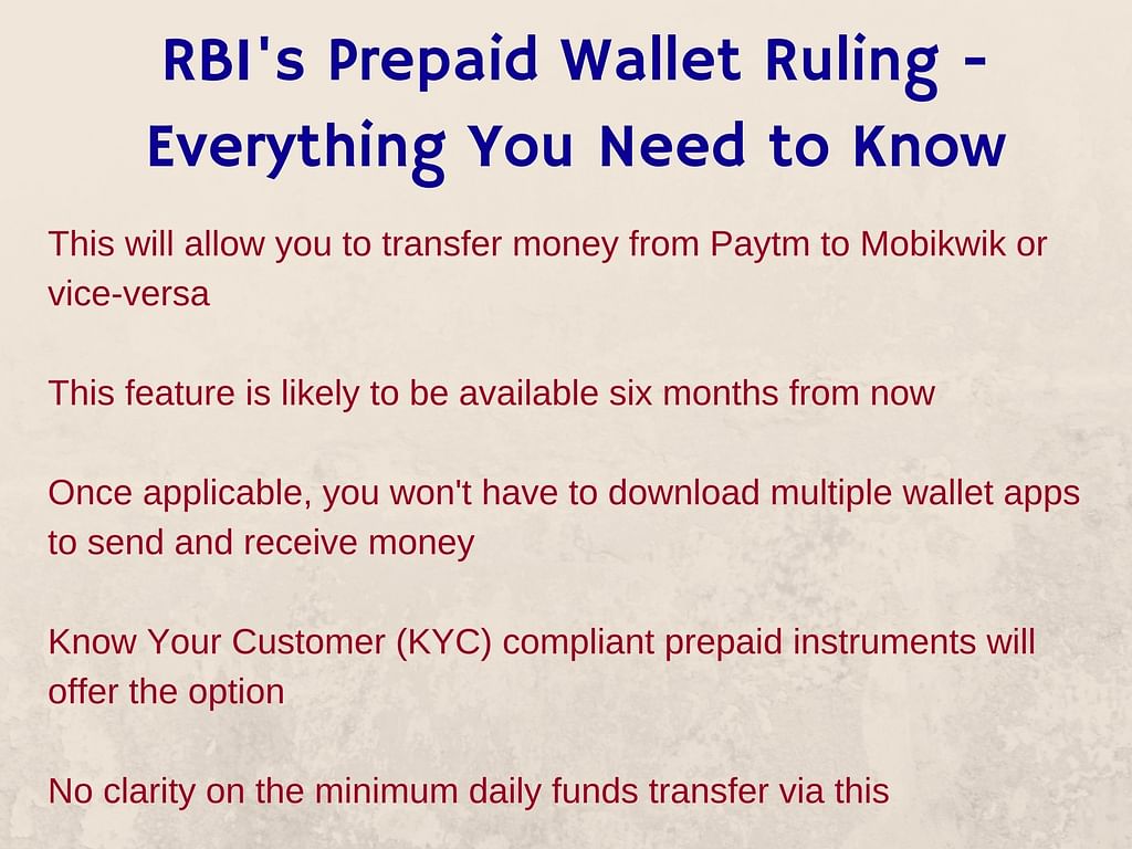 RBI will soon allow you to transfer funds between different mobile prepaid wallet apps. 