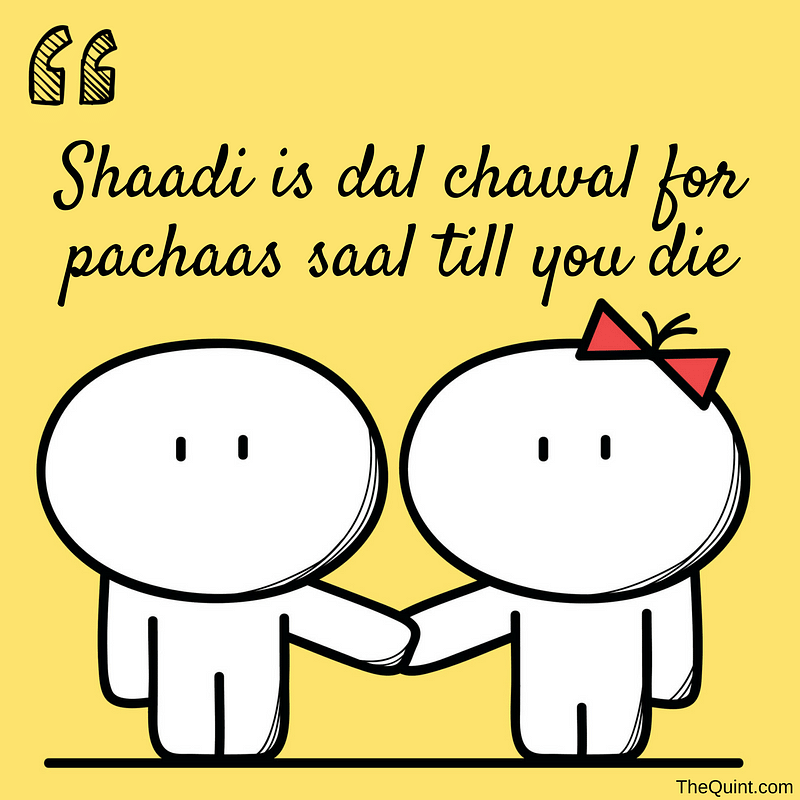 Is shaadi dal chawal for pachaas saal till you die?