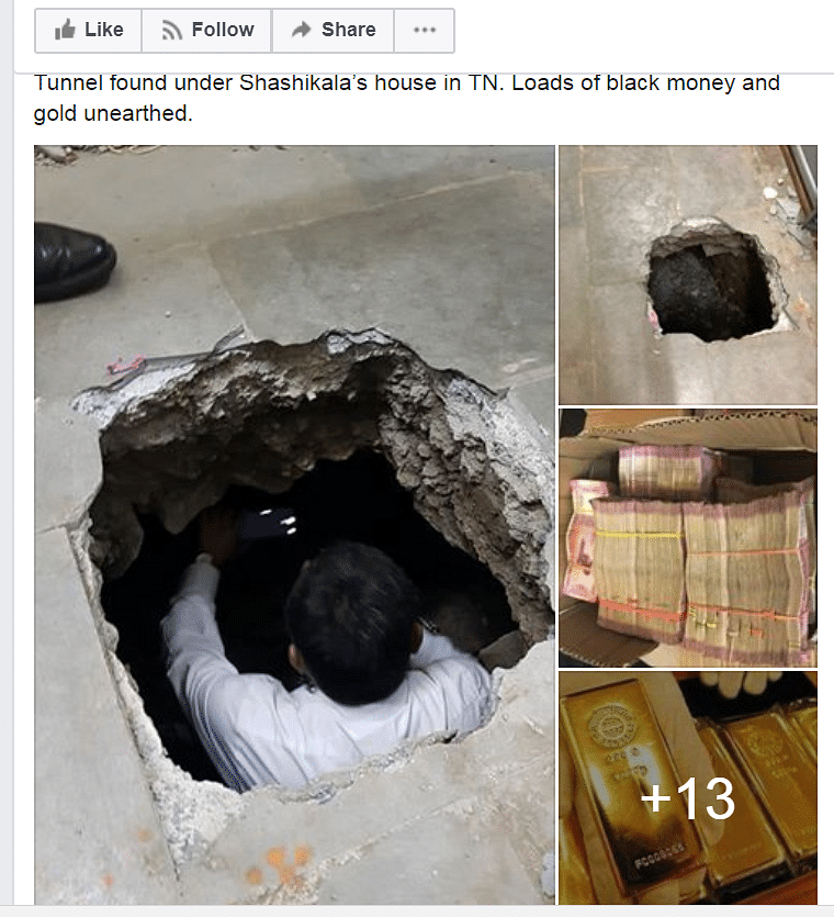 The photos claim that a significant amount of gold and cash was “unearthed” from a tunnel under VK Sasikala’s house.