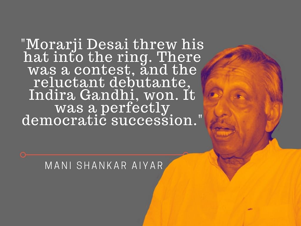 Mani Shankar Aiyar retaliates to a comment made by the PM who had accused the Congress of ‘dynastic succession’.