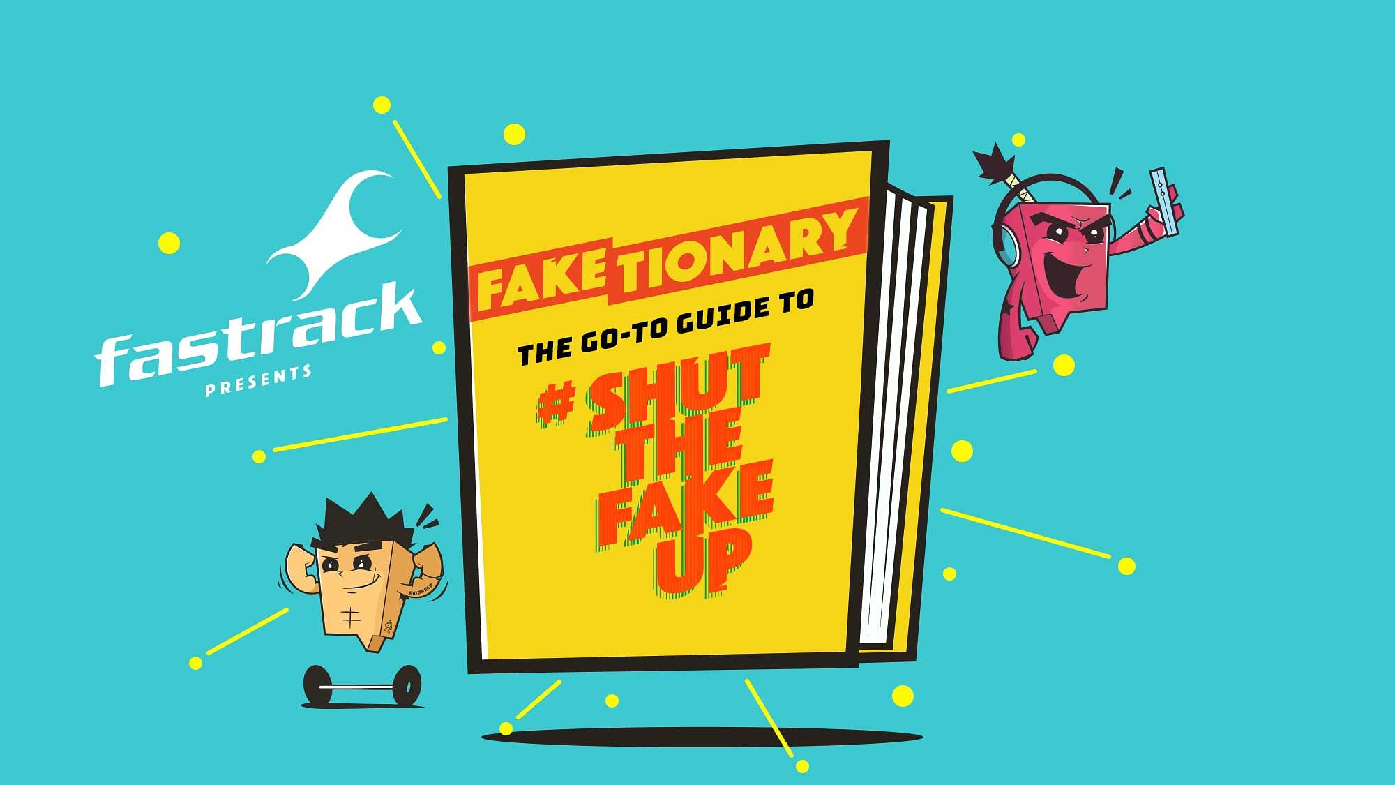 The Faketionary is a dictionary that calls out fake behaviour.
