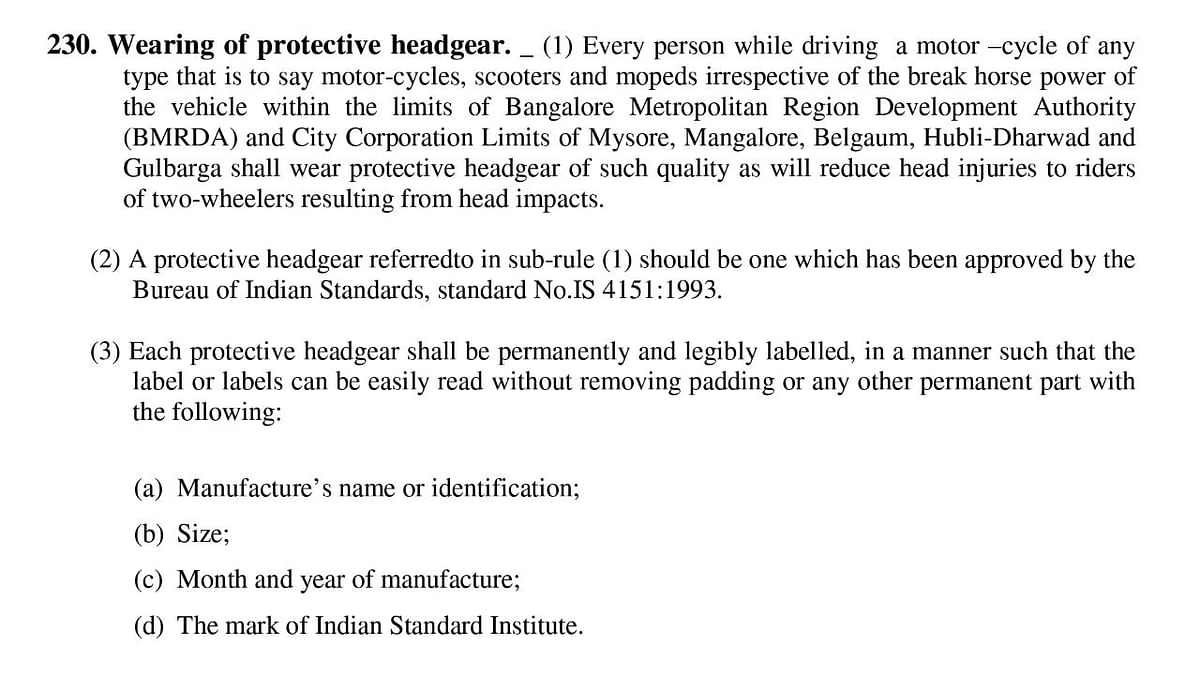 The Bengaluru police say section 230 of Karnataka Motor Vehicles Rules talks only about helmets with ISI marks. 