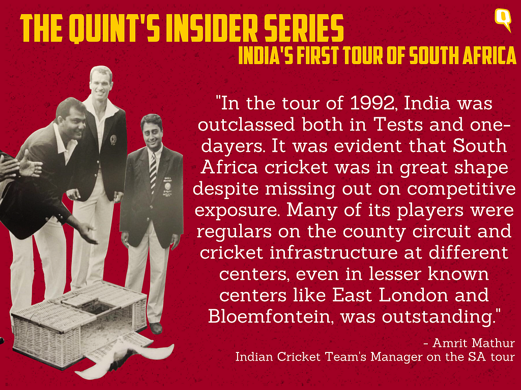 The Quint’s Insider Series: When India First Toured SA in 1992